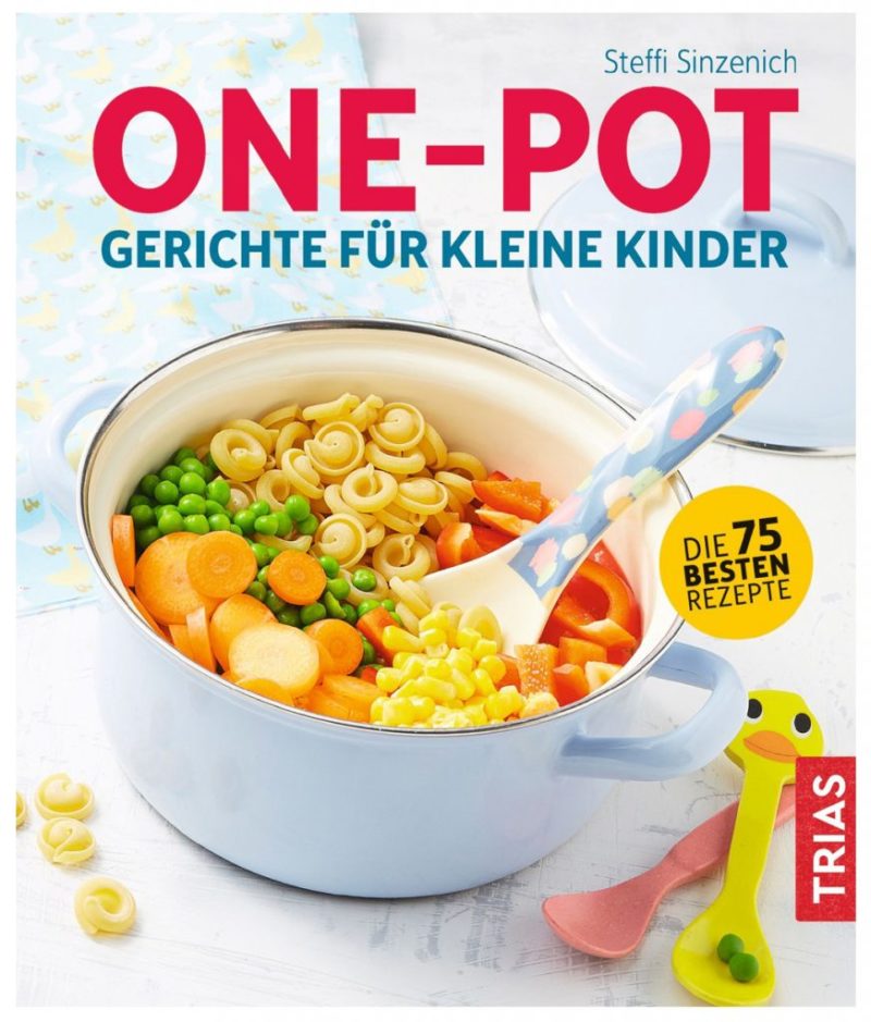 One-pot dishes for small children - Steffi Sinzenich